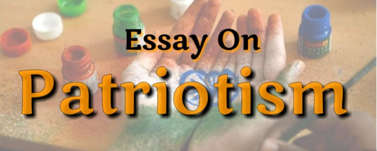 Essay on Patriotism | Importance of Patriotism Essay For Students
