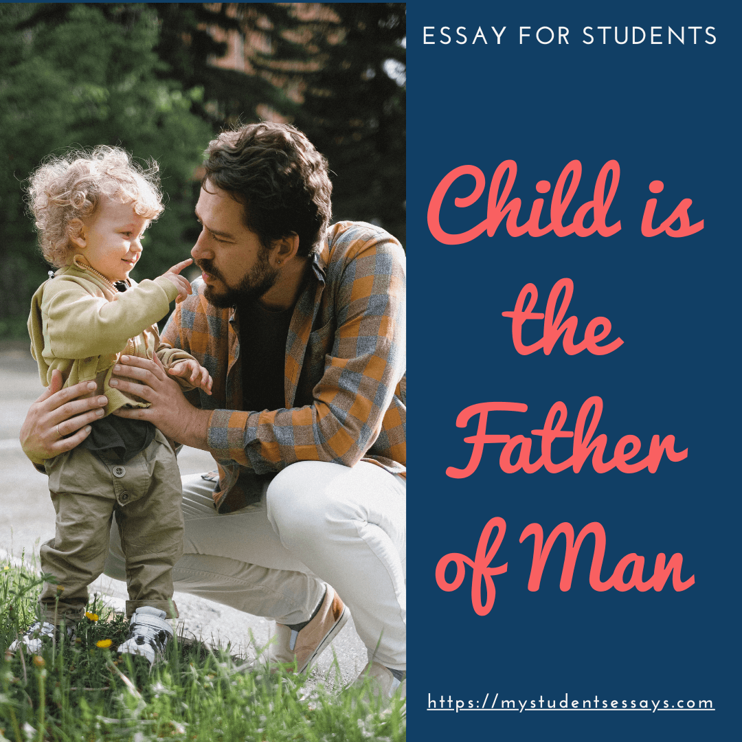 speech on child is the father of man