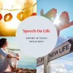 Speech on Life | Short & Long, 1,3,5 Minutes Speech on Life