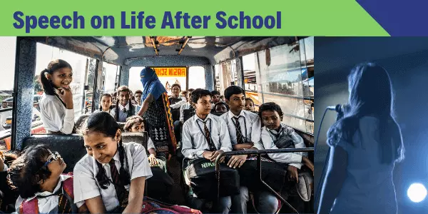 Best Inspirational Speech on Life After School For Students