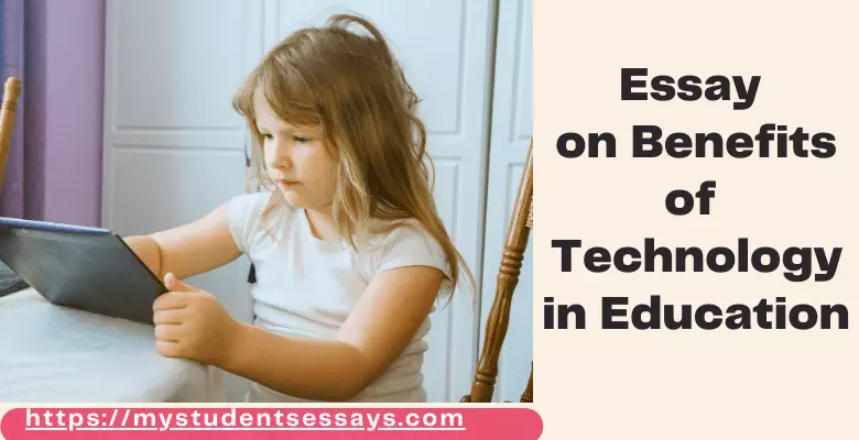 benefits of technology in education essay