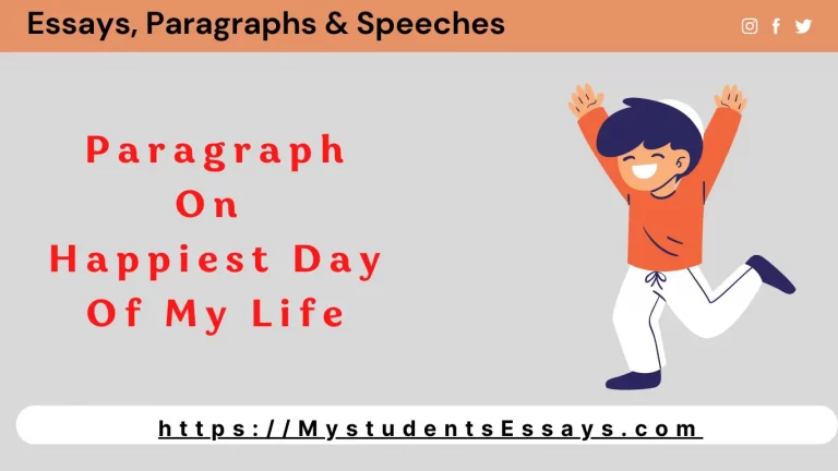 Paragraph on Happiest day of my Life For Students