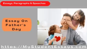 Essay on Father’s Day 2022 [ Celebration, Importance, Message ]