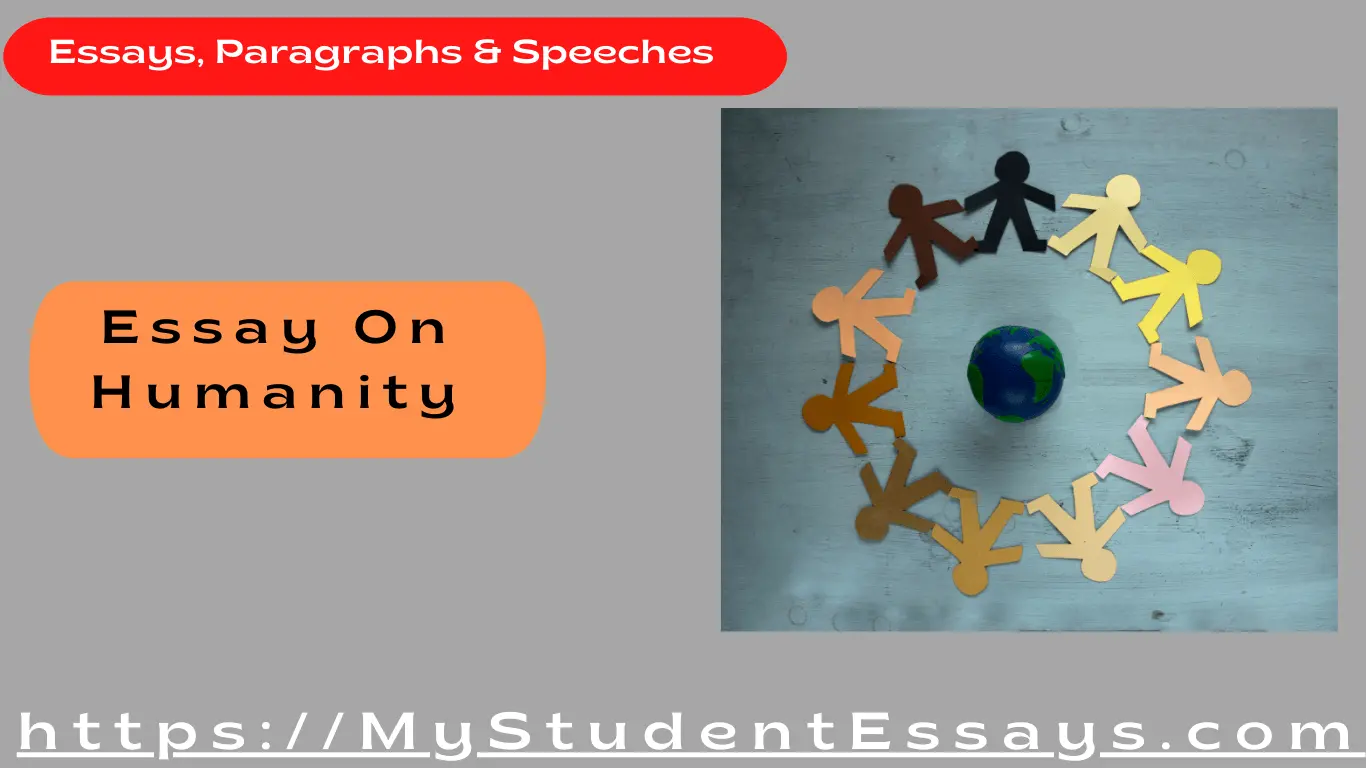 Essay on humanity | Human values & Importance in Life - Student Essays