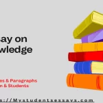 Essay on Knowledge For Children & Students