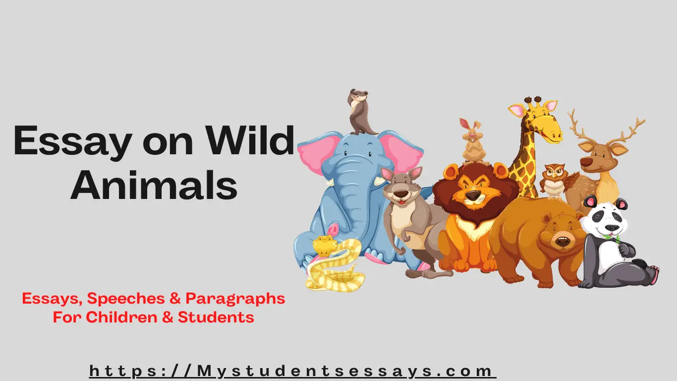 Essay on Wild Animals | Tips for Wild Life Conservation